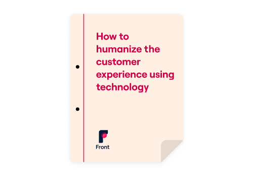 How to humanize the customer experience using technology